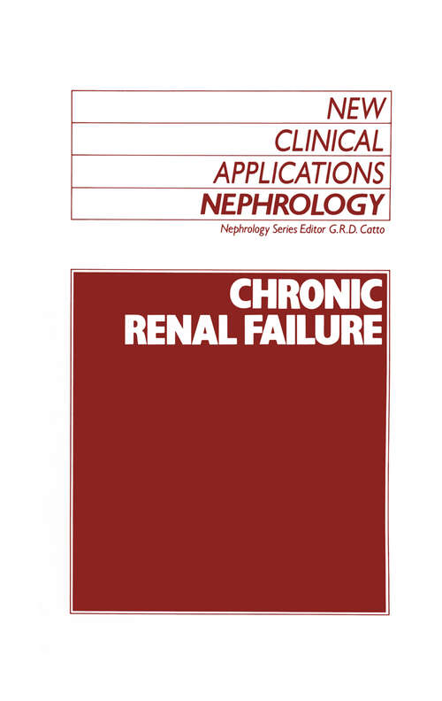 Book cover of Chronic Renal Failure (1988) (New Clinical Applications: Nephrology #3)