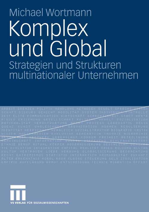 Book cover of Komplex und Global: Strategien und Strukturen multinationaler Unternehmen (2008)