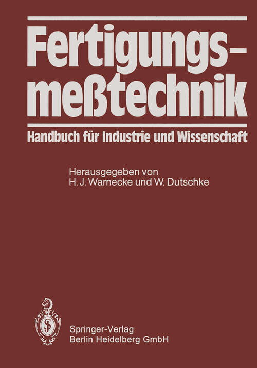 Book cover of Fertigungsmeßtechnik: Handbuch für Industrie und Wissenschaft (1984)