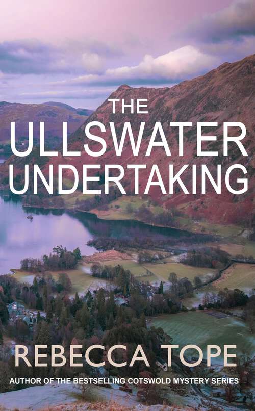 Book cover of The Ullswater Undertaking: Murder and intrigue in the breathtaking Lake District (Lake District Mysteries #10)