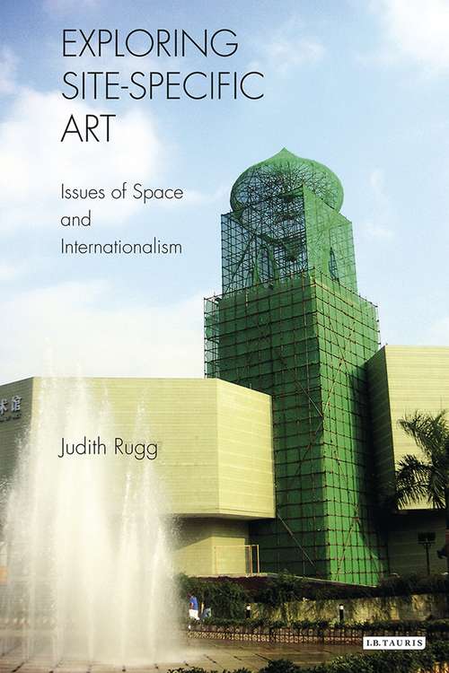 Book cover of Exploring Site-specific Art: Issues of Space and Internationalism