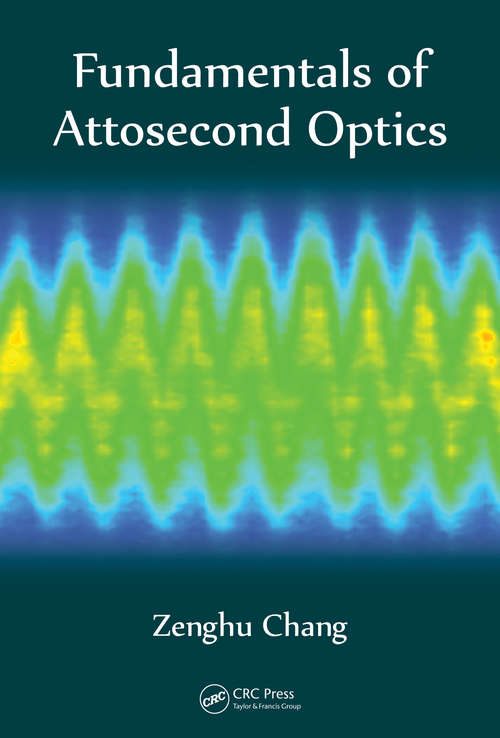 Book cover of Fundamentals of Attosecond Optics