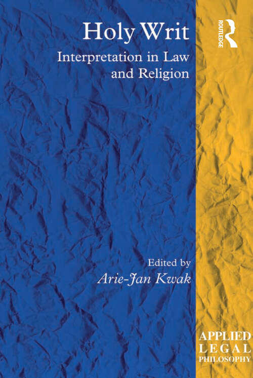 Book cover of Holy Writ: Interpretation in Law and Religion (Applied Legal Philosophy)