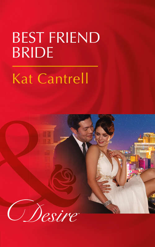 Book cover of Best Friend Bride: Best Friend Bride (in Name Only) / One Night Stand Bride (in Name Only) / Contract Bride (in Name Only) (ePub edition) (In Name Only #1)