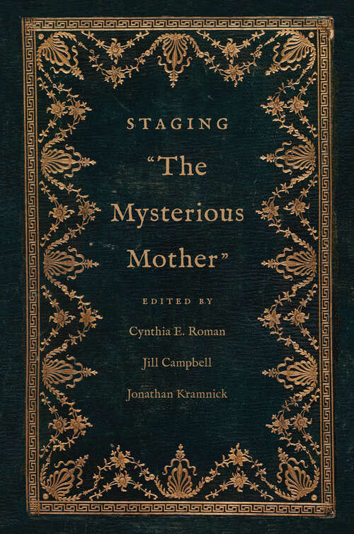 Book cover of Staging "The Mysterious Mother" (The Lewis Walpole Series in Eighteenth-Century Culture and History)