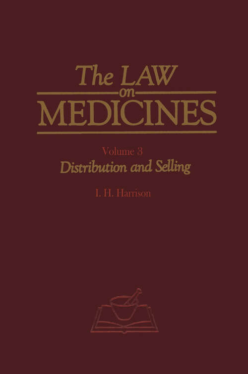 Book cover of The Law on Medicines: Volume 3 Distribution and Selling (1986)