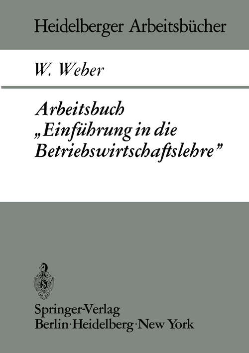 Book cover of Arbeitsbuch „Einführung in die Betriebswirtschaftslehre” (1972) (Heidelberger Arbeitsbücher #5)