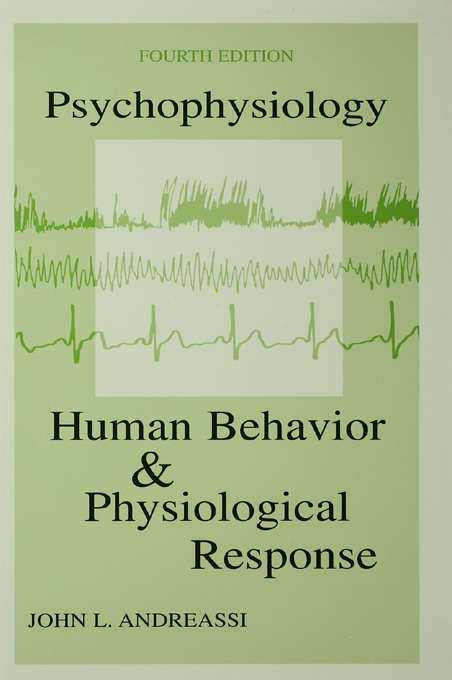 Book cover of Psychophysiology: Human Behavior & Physiological Response (4)
