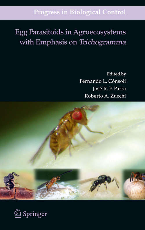 Book cover of Egg Parasitoids in Agroecosystems with Emphasis on Trichogramma (2010) (Progress in Biological Control #9)