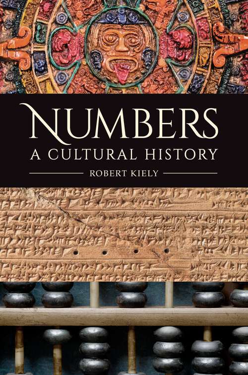 Book cover of Numbers: A Cultural History