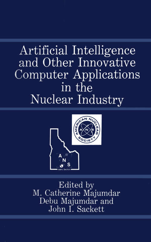 Book cover of Artificial Intelligence and Other Innovative Computer Applications in the Nuclear Industry (1988)