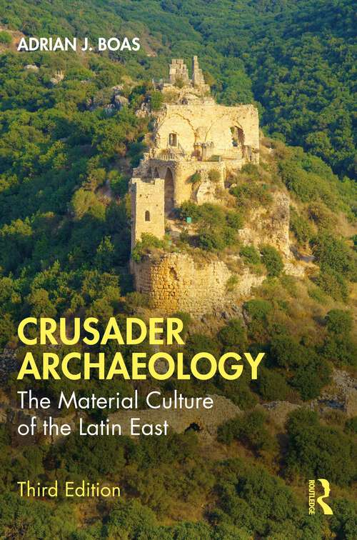 Book cover of Crusader Archaeology: The Material Culture of the Latin East