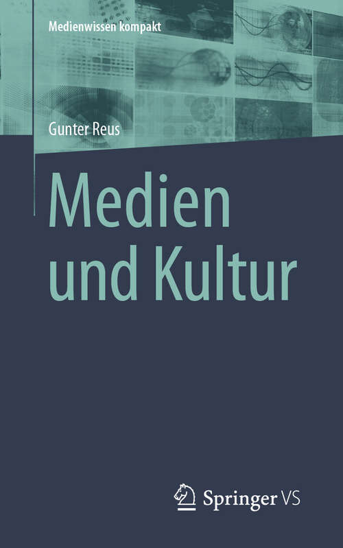 Book cover of Medien und Kultur (2024) (Medienwissen kompakt)