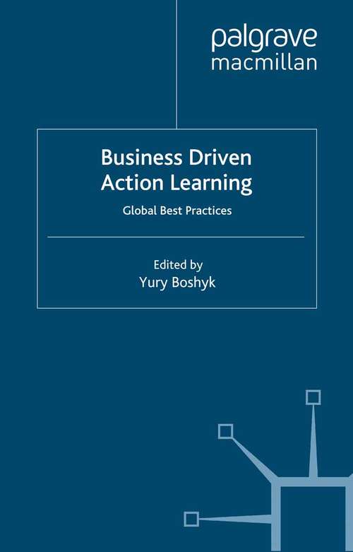 Book cover of Business Driven Action Learning: Global Best Practices (2000)