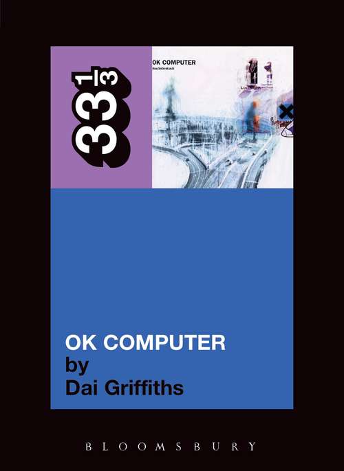 Book cover of Radiohead's OK Computer (33 1/3)