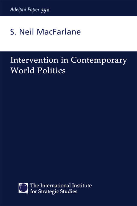 Book cover of Intervention in Contemporary World Politics (Adelphi series)