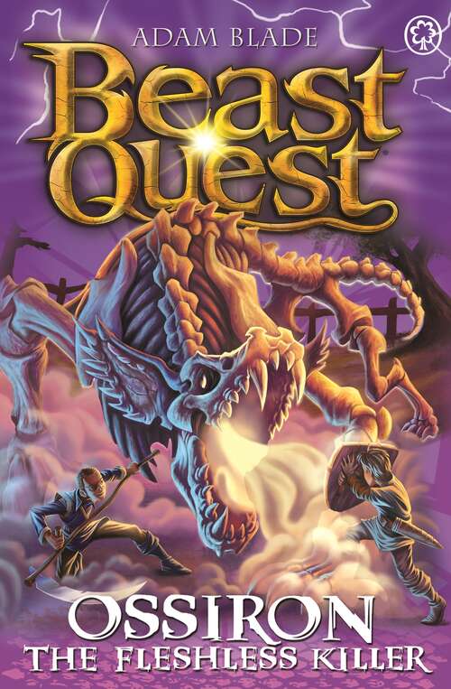Book cover of Ossiron the Fleshless Killer: Series 28 Book 1 (Beast Quest #1053)