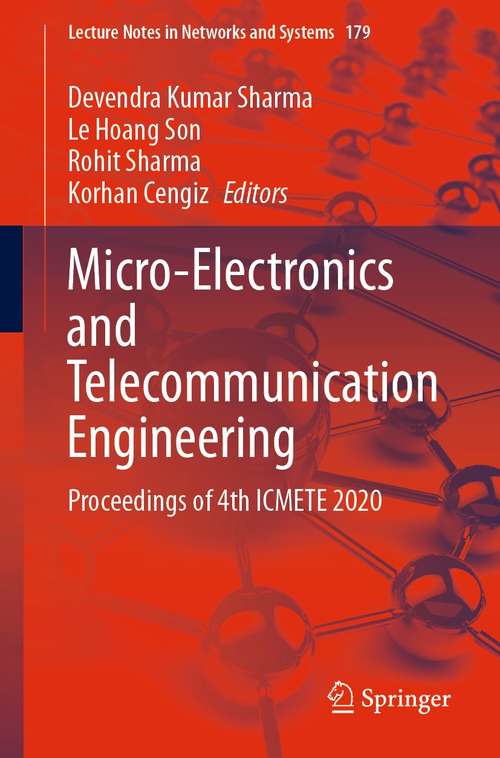 Book cover of Micro-Electronics and Telecommunication Engineering: Proceedings of 4th ICMETE 2020 (1st ed. 2021) (Lecture Notes in Networks and Systems #179)