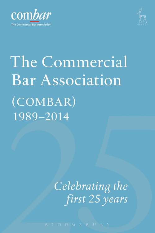 Book cover of Commercial Bar Association (COMBAR) 1989-2014: Celebrating the First 25 years