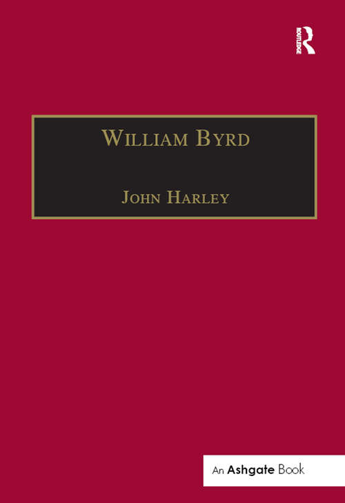 Book cover of William Byrd: Gentleman of the Chapel Royal