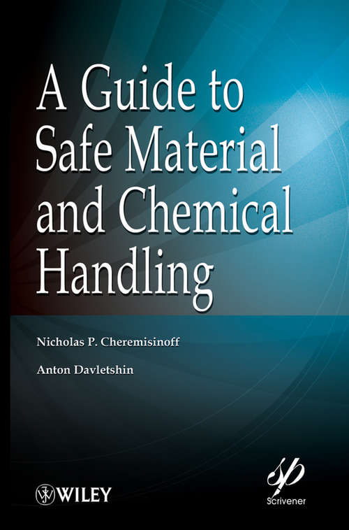 Book cover of A Guide to Safe Material and Chemical Handling (Wiley-Scrivener #5)