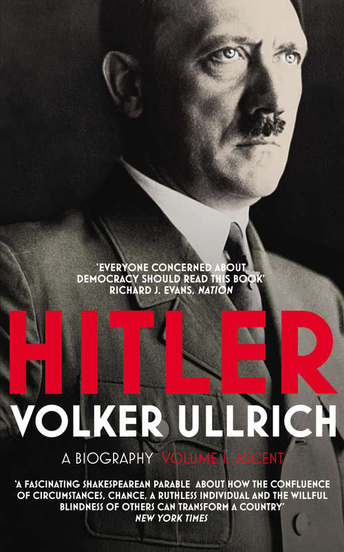 Book cover of Hitler: Volume I: Ascent 1889–1939