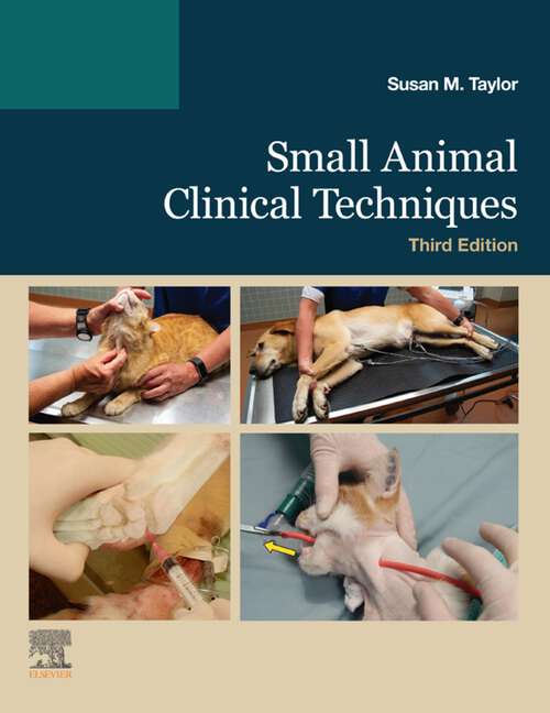 Book cover of Small Animal Clinical Techniques - E-Book: Small Animal Clinical Techniques - E-Book (3)