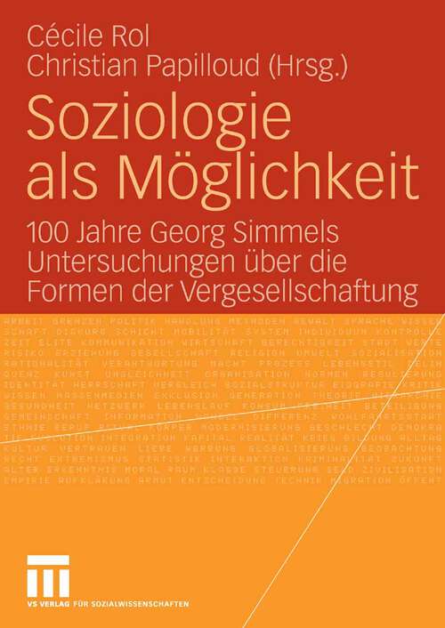 Book cover of Soziologie als Möglichkeit: 100 Jahre Georg Simmels Untersuchungen über die Formen der Vergesellschaftung (2009)