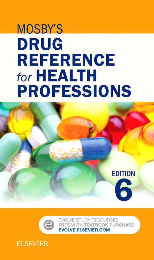 Book cover of Mosby's Drug Reference for Health Professions - E-Book: Mosby's Drug Reference for Health Professions - E-Book (6)