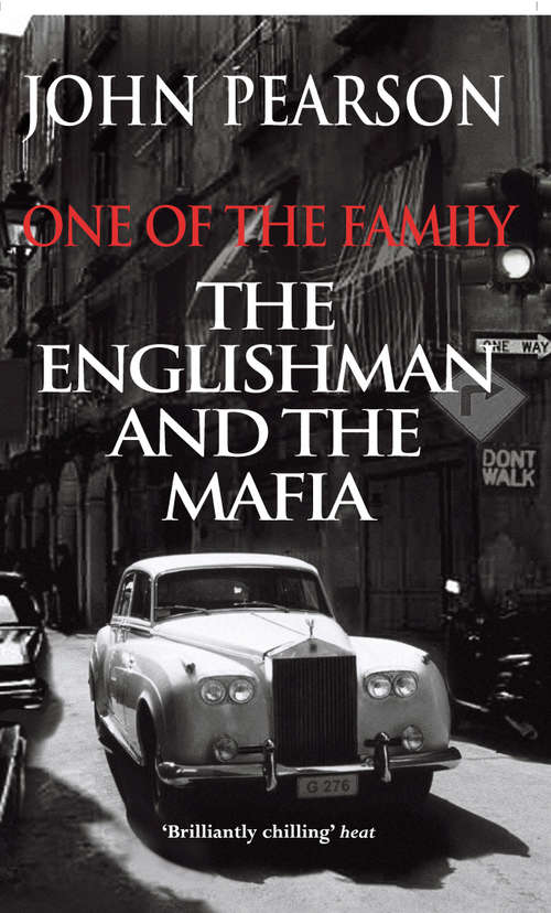 Book cover of One Of The Family: The Englishman And The Mafia