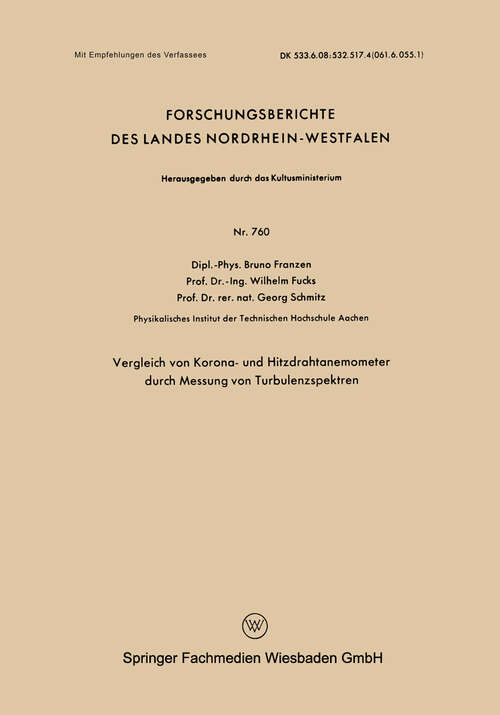 Book cover of Vergleich von Korona- und Hitzdrahtanemometer durch Messung von Turbulenzspektren (1959) (Forschungsberichte des Landes Nordrhein-Westfalen #760)