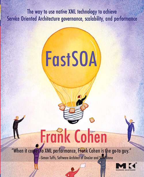 Book cover of Fast SOA: The way to use native XML technology to achieve Service Oriented Architecture governance, scalability, and performance (The Morgan Kaufmann Series in Data Management Systems)