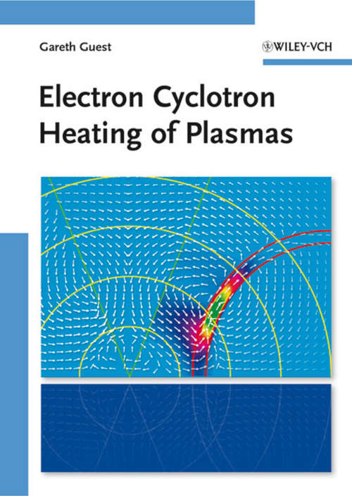 Book cover of Electron Cyclotron Heating of Plasmas