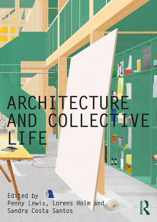 Book cover of Architecture and Collective Life
