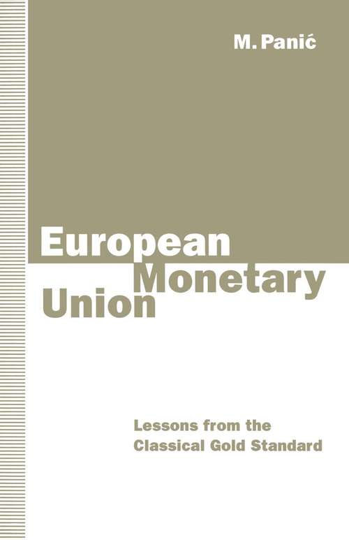 Book cover of European Monetary Union: Lessons from the Classical Gold Standard (1st ed. 1992)