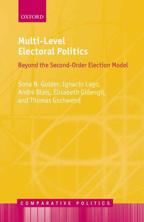 Book cover of Multi-Level Electoral Politics: Beyond the Second-Order Election Model (Comparative Politics)