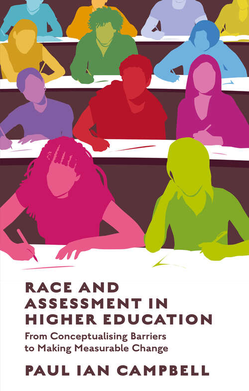 Book cover of Race and Assessment in Higher Education: From Conceptualising Barriers to Making Measurable Change