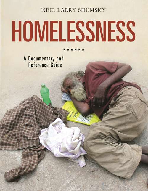Book cover of Homelessness: A Documentary and Reference Guide (Documentary and Reference Guides)