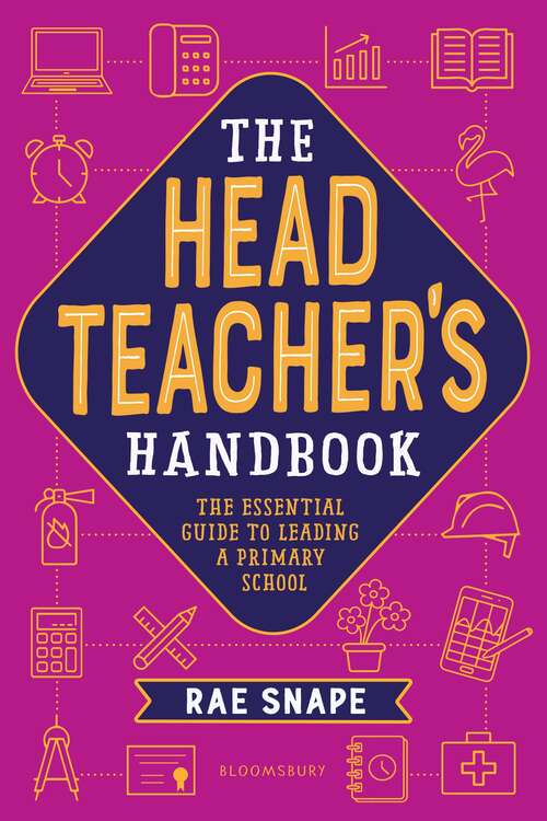 Book cover of The Headteacher's Handbook: The essential guide to leading a primary school