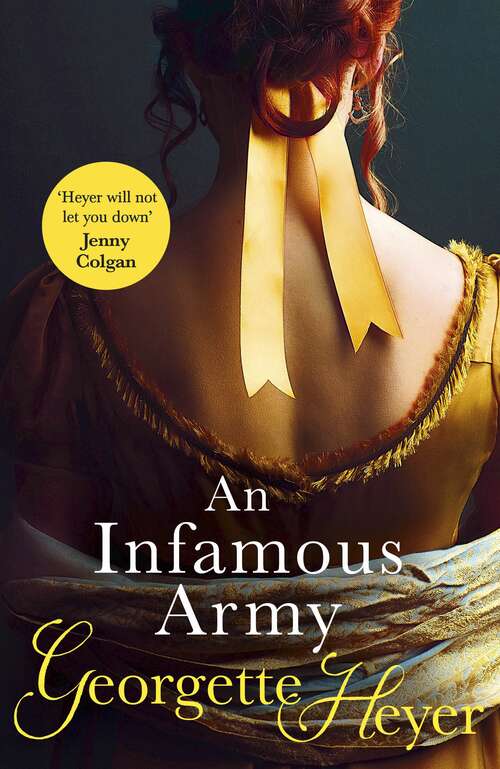 Book cover of An Infamous Army: A Novel Of Wellington, Waterloo, Love And War (Historical Romances Ser. #9)