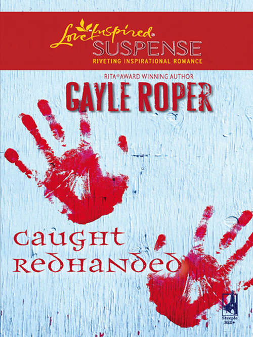 Book cover of Caught Redhanded (Mills & Boon Love Inspired) (ePub First edition)