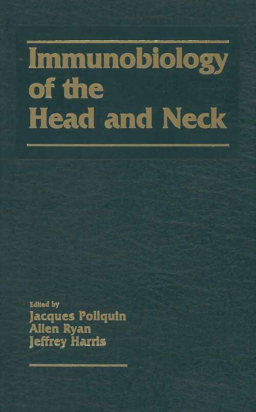 Book cover of Immunobiology of the Head and Neck (1984)