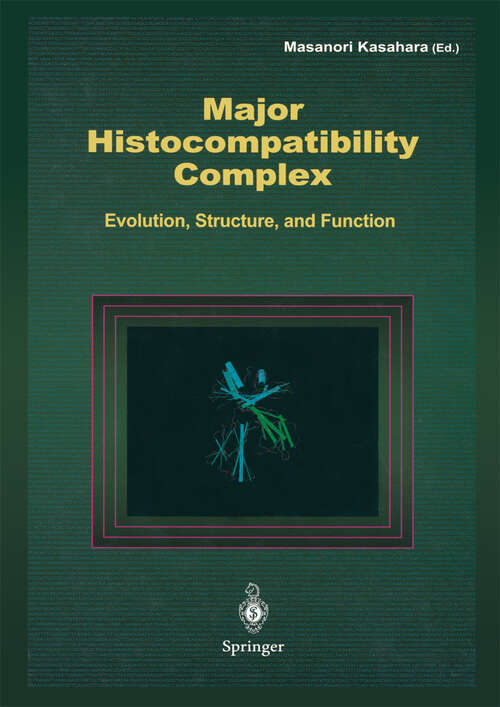Book cover of Major Histocompatibility Complex: Evolution, Structure, and Function (2000)