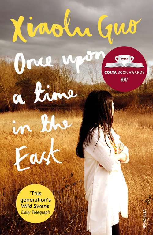 Book cover of Once Upon A Time in the East: A Story of Growing up