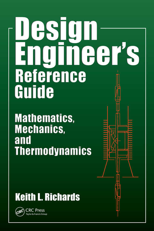 Book cover of Design Engineer's Reference Guide: Mathematics, Mechanics, and Thermodynamics