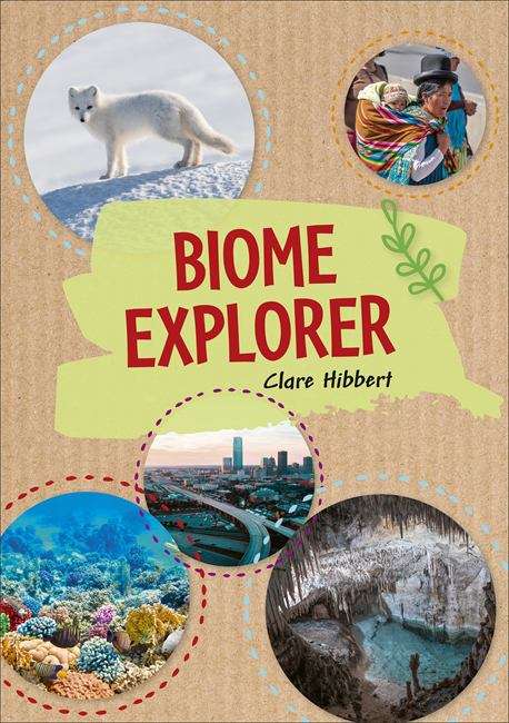 Book cover of Reading Planet KS2 - Biome Explorer - Level 3: Venus/Brown band (Rising Stars Reading Planet)