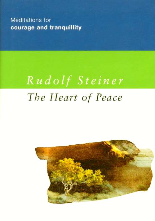 Book cover of The Heart of Peace: Meditations for Courage and Tranquility