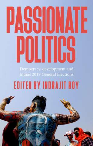 Book cover of Passionate politics: Democracy, development and India’s 2019 general election