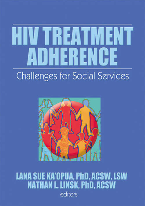 Book cover of HIV Treatment Adherence: Challenges for Social Services