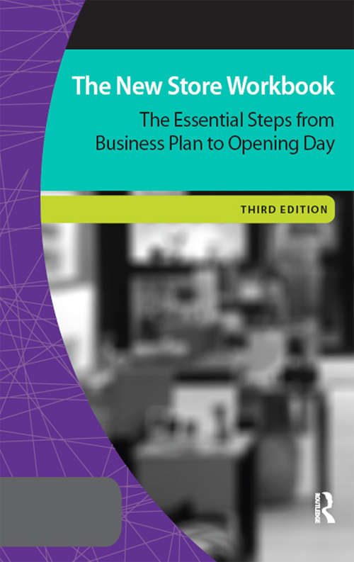 Book cover of The New Store Workbook: The Essential Steps from Business Plan to Opening Day (3) (Museum Store Association)